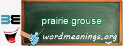 WordMeaning blackboard for prairie grouse